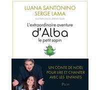 L'extraordinaire Aventure D'alba Le Petit Sapin - (1 Cd Audio)