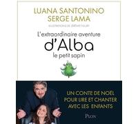 L'extraordinaire aventure d'Alba, le petit sapin