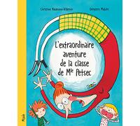 L'extraordinaire aventure de la classe de Mlle Petsec