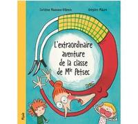 L'extraordinaire aventure de la e Mlle Petsec Grégoire Mabire (Illustration), Christine Naumann-Villemin (Auteur)