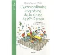 L'extraordinaire aventure de la e Mlle Petsec Grégoire Mabire (Illustration), Christine Naumann-Villemin (Auteur)