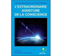 L'extraordinaire aventure de la conscience
