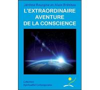 L'extraordinaire aventure de la conscience - Alain Brêthes - Oriane Eds - broché - Essai