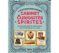 L'extraordinaire cabinet des curiosités spirites - Fabien Delage - Secret D'etoiles - broché - Essai