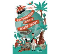 L'extraordinaire destin de Jeanne Barret - La première femme à la découverte du monde - Camille Salomon - Scrineo - broché - Roman junior