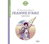 L'extraordinaire destin de Jeanne d'Arc