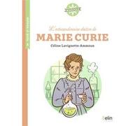 L'extraordinaire destin de Marie Curie