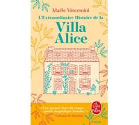 L'Extraordinaire histoire de la Villa Alice