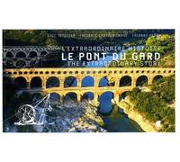 L'EXTRAORDINAIRE HISTOIRE DU PONT DU GARD (anglais/français) Edition bilingue français-anglais - TEYSSIER/VEZON - Alcide - broché - Essai