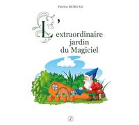 L'extraordinaire jardin du Magiciel