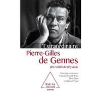 L'Extraordinaire Pierre-Gilles de Gennes Pierre-Gilles de Gennes (Auteur)