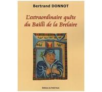 L'extraordinaire Quête Du Bailli De La Brelaire