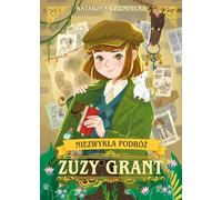 L'extraordinaire voyage de Zuzya Grant