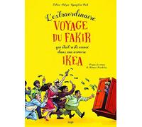 L'extraordinaire Voyage Du Fakir Qui Était Resté Coincé Dans Une Armoire Ikéa | Occasion