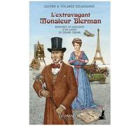 L'extravagant Monsieur Blerman - Mémoires Picaresques D'un Dandy De Grand Chemin