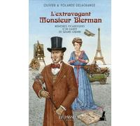L'extravagant Monsieur Blerman - Mémoires picaresques d'un dandy de grand chemin - Olivier Delagrange - Le Passeur - broché - Roman