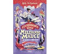 L'Extravagante école de Mélisande Malice - Tome 02 : Les secrets de la Perle Pourpre (2)