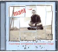 Mael - L'extrème arrogance du poisson rouge