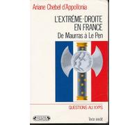L'Extrême-droite en France: De Maurras à Le Pen