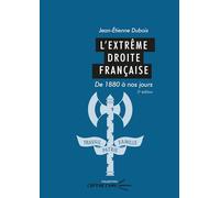 L'extrême droite française: De 1880 à nos jours