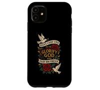 L'extrémité Principale de l'homme est de glorifier Dieu et de Le Profiter pour Toujours Coque pour iPhone 11
