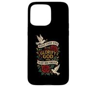 L'extrémité Principale de l'homme est de glorifier Dieu et de Le Profiter pour Toujours Coque pour iPhone 15 Pro Max