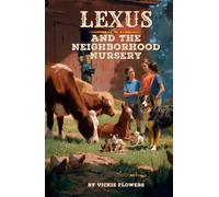 Lexus and the Neighborhood Nursery