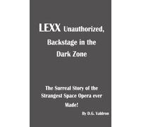Lexx Unauthorized, Backstage At The Dark Zone