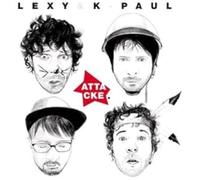 Lexy & K-Paul - Attacke-Ltd [Import]