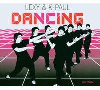 Lexy & K-Paul - Dancing [Import]