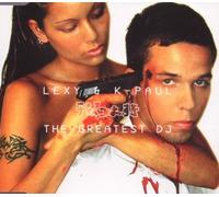 Lexy & K-Paul - Greatest DJ [Import]
