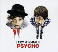 Lexy &K-Paul - Psycho [Import]