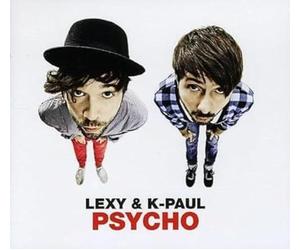 Lexy &K-Paul - Psycho