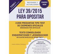 LEY 39/2015 PARA OPOSITAR: Un libro para los/as opositores/as que quieren dominar esta ley de forma fácil y rápida.