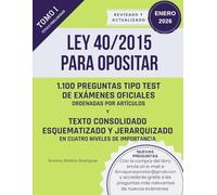 LEY 40/2015 PARA OPOSITAR: Tomo I: Un libro para los/as opositores/as que quieren dominar esta ley de forma fácil y rápida