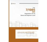 Ley de BASES DEL RÉGIMEN LOCAL. OPOSITORES.: Texto en sangría, espacio para anotaciones.