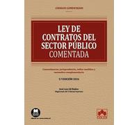 Ley de Contratos del Sector Público - Código comentado: Concordancias, jurisprudencia, índice analítico y normativa complementaria (EDICIÓN 2026)