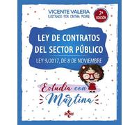 Ley de Contratos del Sector Público. Estudia con Martina Ley 9/2017, de 8 de noviembre - Vicente Valera - Tecnos - ebook (ePub) - Livre