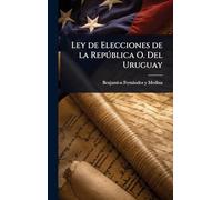 Ley de Elecciones de la Repðblica O. Del Uruguay