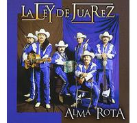 Ley De Juarez - Alma Rota