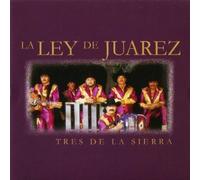 Ley De Juarez - Tres De La Sierra