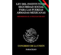 LEY DEL INSTITUTO DE SEGURIDAD SOCIAL PARA LAS FUERZAS ARMADAS MEXICANAS