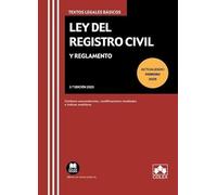 Ley del Registro Civil y Reglamento: Contiene concordancias, modificaciones resaltadas e índices analíticos
