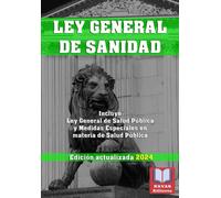 Ley General De Sanidad. Edición Actualizada. Incluye Ley General De Salud Pública Y Medidas Especiales En Materia De Salud Pública.