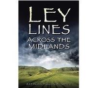 Ley Lines Across the Midlands Anthony Poulton-smith (Auteur)