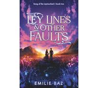 Ley Lines and other Faults: A sword and sorcery fantasy romance