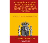 Ley Orgánica 11/2021, de 28 de diciembre, de lucha contra el dopaje en el de-porte (España)