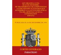 Ley Orgánica 9/1992, de 23 de diciembre, de transferencia de competencias a Comunidades Autónomas que accedieron a la autonomía por la vía del artículo 143 de la Constitución (España)