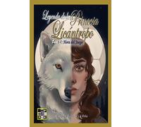Leyenda De La Princesa Licántropo: Hora Del Juego: 1 (Leyend Of The Lycan Princess)