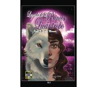 Leyenda De La Princesa Licántropo: Part 2: Luna Morada: 3 (Leyend Of The Lycan Princess)